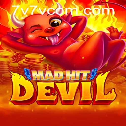MadHitDevil: Exploring the Thrilling Realm of 7V7V.com Gaming