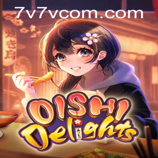 Discover the Exciting World of OishiDelights: A Gaming Experience Like No Other